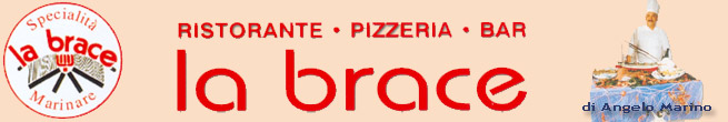 Ristorante Pizzeria Bar La Brace - Agropoli